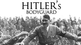 Hitler’s Bodyguard