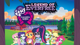 My Little Pony Equestria Girls: Legend of Everfree