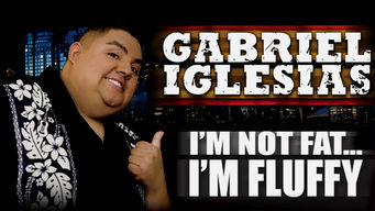 Gabriel Iglesias: I’m Not Fat… I’m Fluffy