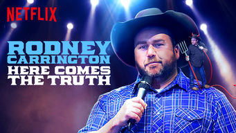 Rodney Carrington: Here Comes the Truth