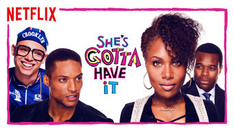 She’s Gotta Have It