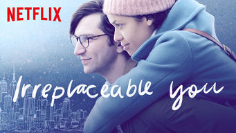 Irreplaceable You