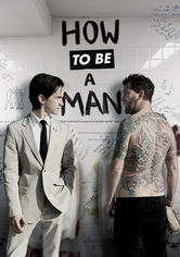 How To Be A Man