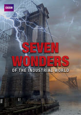 Seven Wonders of the Industrial World