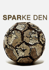 Sparke Den (Kicking it)