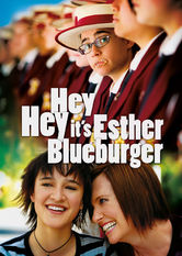 Hey Hey It’s Esther Blueburger