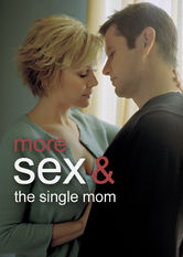More Sex and the Single Mom