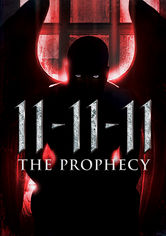 11-11-11: The Prophecy