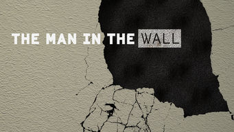 The Man in the Wall
