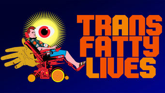 TransFatty Lives