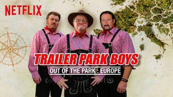 Trailer Park Boys: Out of the Park: Europe