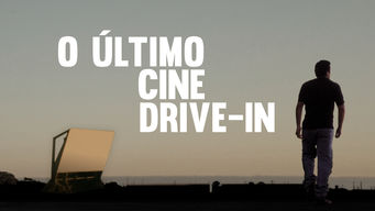 O Último Cine Drive-in
