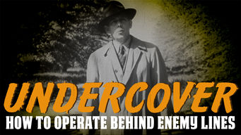 Undercover: How to Operate Behind Enemy Lines