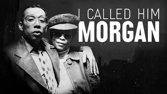 I Called Him Morgan