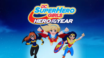 DC Super Hero Girls: Hero of the Year