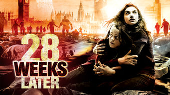 28 Weeks Later