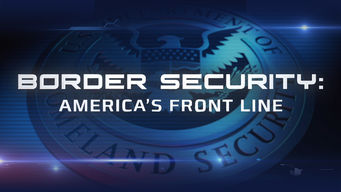 Border Security: America’s Front Line