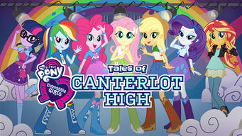 Equestria Girls: Tales of Canterlot High