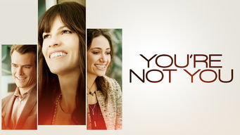 You’re Not You