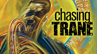 Chasing Trane: The John Coltrane Documentary