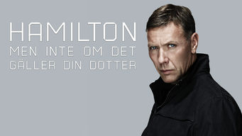 Agent Hamilton: But Not If It Concerns Your Daughter