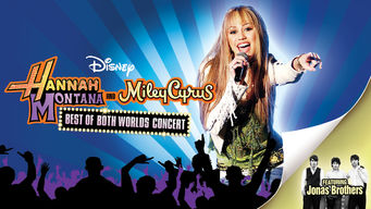 Hannah Montana / Miley Cyrus: Best of Both Worlds Concert