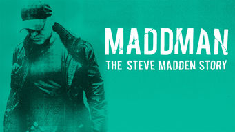 Maddman: The Steve Madden Story