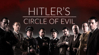 Hitler’s Circle of Evil