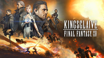 Kingsglaive: Final Fantasy XV