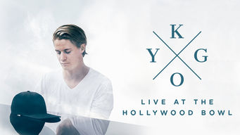Kygo: Live at the Hollywood Bowl