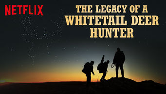 The Legacy of a Whitetail Deer Hunter