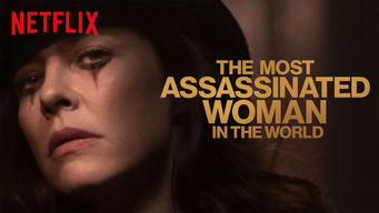 The Most Assassinated Woman in the World