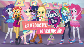 My Little Pony Equestria Girls: Rollercoaster of Friendship