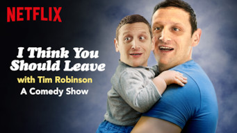 I Think You Should Leave with Tim Robinson
