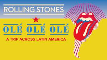 The Rolling Stones: Olé Olé Olé! A Trip Across Latin America